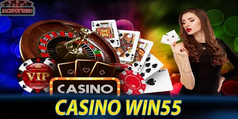 Điều kiện tham gia sảnh casino online win55