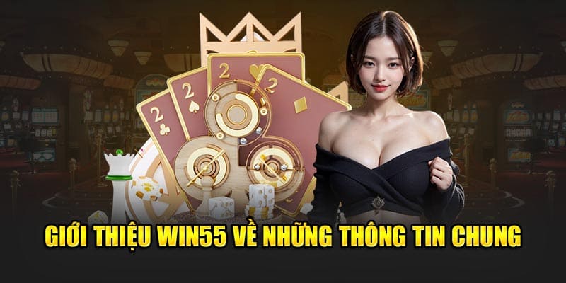 Giới thiệu Win55