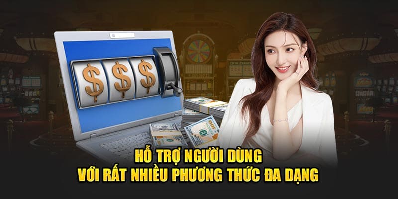 Win55 hỗ trợ người dùng các phương thức nạp tiền đa dạng