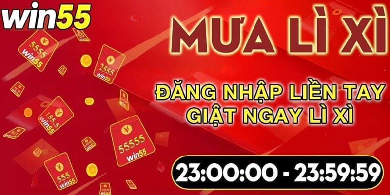 Khuyến mãi win55 sự kiện mưa lì xì