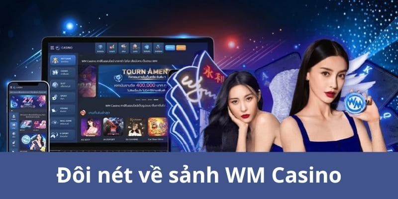 Giới thiệu về sảnh game wm casino win55